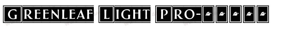 Greenleaf Light Pro字体转换